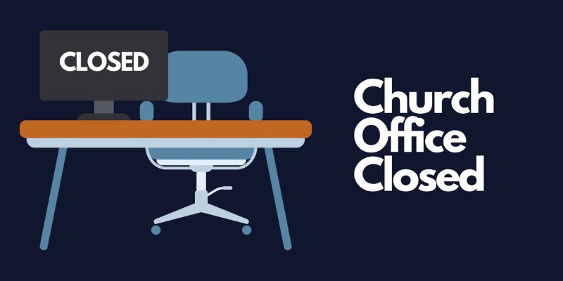 Church Office Closed Web App (
