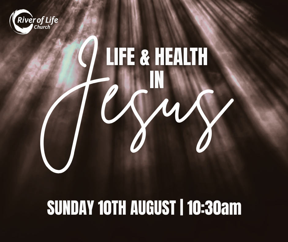 life and health in Jesus